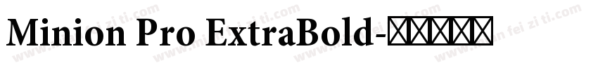 Minion Pro ExtraBold字体转换